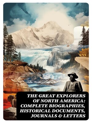 cover image of The Great Explorers of North America
